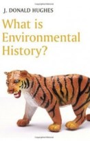 Hughes What is environmental history